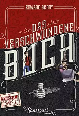 Couverture du produit · Das verschwundene Buch: Die schönste Geschichte aller Zeiten