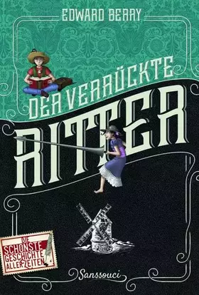 Couverture du produit · Der verrückte Ritter: Die schönste Geschichte aller Zeiten