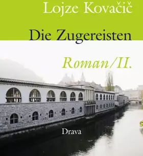 Couverture du produit · Die Zugereisten. Roman / Die Zugereisten 2. Roman