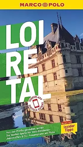 Couverture du produit · MARCO POLO Reiseführer Loire-Tal: Reisen mit Insider-Tipps. Inklusive kostenloser Touren-App