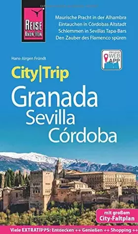 Couverture du produit · Reise Know-How CityTrip Granada, Sevilla, Córdoba: Reiseführer mit Stadtplan und kostenloser Web-App