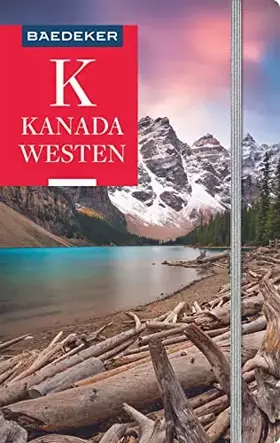 Couverture du produit · Baedeker Reiseführer Kanada Westen: mit praktischer Karte EASY ZIP