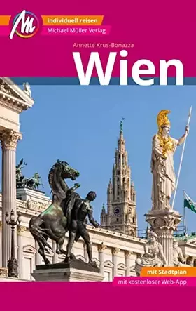 Couverture du produit · Wien MM-City Reiseführer Michael Müller Verlag: Individuell reisen mit vielen praktischen Tipps. Inkl. Freischaltcode zur ausfü