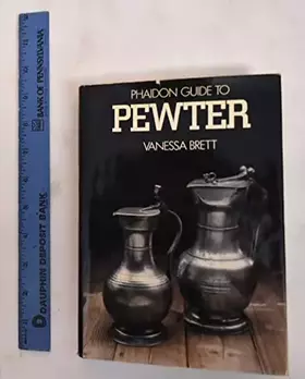 Couverture du produit · Phaidon guide to pewter