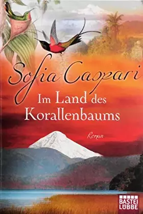 Couverture du produit · Im Land des Korallenbaums: Roman (ARGENTINIEN-SAGA, Band 1)
