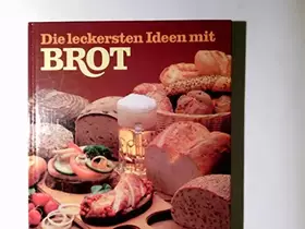 Couverture du produit · Die leckersten Ideen mit Brot