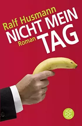 Couverture du produit · Nicht mein Tag. Roman