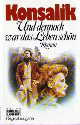 Couverture du produit · Und dennoch war das Leben schön (Allgemeine Reihe. Bastei Lübbe Taschenbücher)