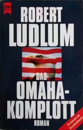 Couverture du produit · Das Omaha-Komplott: Roman (Heyne Allgemeine Reihe (01))