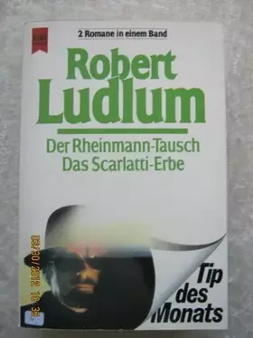 Couverture du produit · Der Rheinmann-Tausch /Das Scarlatti-Erbe (Heyne Tip des Monats (23))