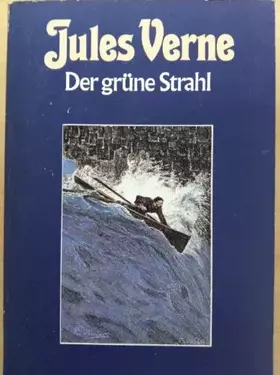 Couverture du produit · Der grüne Strahl Collection Jules Verne Band 43