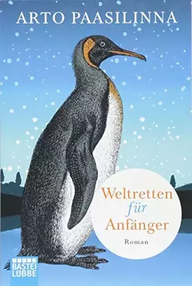 Couverture du produit · Paasilinna, A: Weltretten für Anfänger