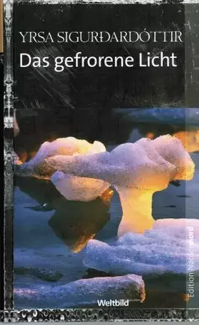 Couverture du produit · Das gefrorene Licht Weltbild Edition Nordermord