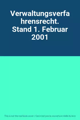 Couverture du produit · Verwaltungsverfahrensrecht. Stand 1. Februar 2001