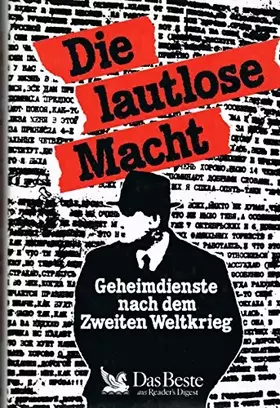 Couverture du produit · Die lautlose Macht: Geheimdienste nach dem zweiten Weltkrieg