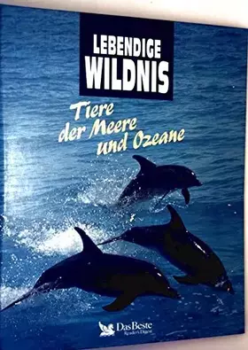 Couverture du produit · Tiere der Meere und Ozeane (Lebendige Wildnis)