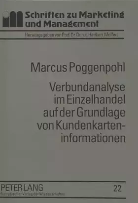 Couverture du produit · Verbundanalyse im Einzelhandel auf der Grundlage von Kundenkarteninformationen: Eine empirische Untersuchung von Verbundbeziehu
