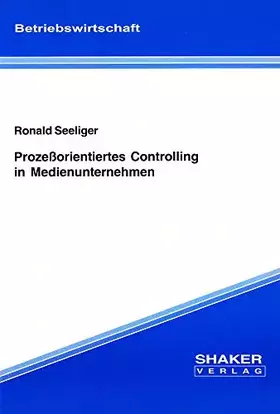 Couverture du produit · Prozeßorientiertes Controlling in Medienunternehmen