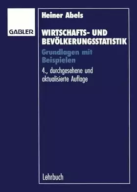Couverture du produit · Wirtschaftsstatistik und Bevölkerungsstatistik - Grundlagen mit Beispielen - Lehrbuch