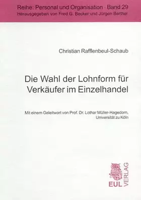 Couverture du produit · Die Wahl der Lohnform für Verkäufer im Einzelhandel: Eine theoretische und empirische Analyse (Personal, Organisation und Arbei