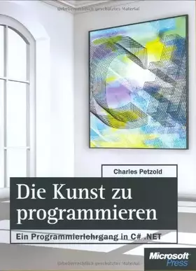 Couverture du produit · Die Kunst zu programmieren - ein Programmierlehrgang in C .NET