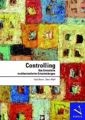 Couverture du produit · Controlling: Das Einmaleins renditeorientierter Entscheidungen