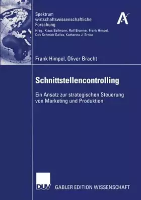 Couverture du produit · Schnittstellencontrolling: Ein Ansatz zur strategischen Steuerung von Marketing und Produktion (Spektrum wirtschaftswissenschaf
