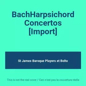 Couverture du produit · BachHarpsichord Concertos [Import]