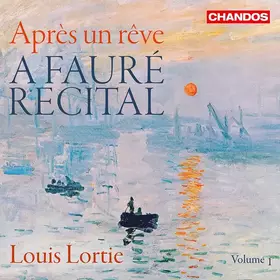 Couverture du produit · Après Un Rêve - A Fauré Recital, Volume 1