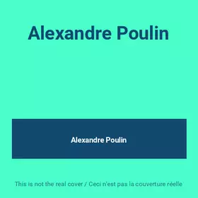 Couverture du produit · Alexandre Poulin