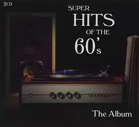 Couverture du produit · Album-Super Hits of The 60'S [Import]