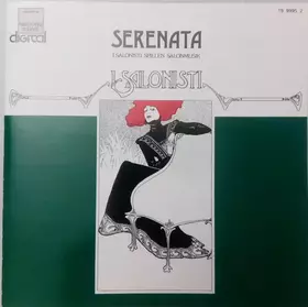 Couverture du produit · Serenata • I Salonisti Spielen Salonmusik