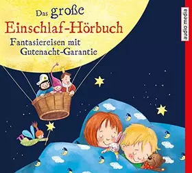 Couverture du produit · Das große Einschlaf-Hörbuch: Fantasiereisen mit Gutenacht-Garantie