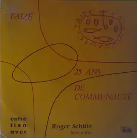 Couverture du produit · Taizé: 25 Ans De Communauté - Entretien Avec Roger Schütz