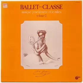 Couverture du produit · Ballet-Classe - Musique Pour La Barre Et Le Milieu Volume 2