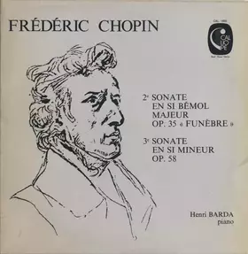 Couverture du produit · 2e Sonate En Si Bémol Majeur Op. 35 « Funèbre » • 3e Sonate En Si Mineur Op. 58