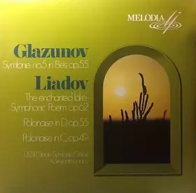 Couverture du produit · Symfonie No.5 In Bes, Op.55 / The Enchanted Lake - Symphonic Poem Op.62 Polonaise In D, Op.55 Polonaise In C, Op.49