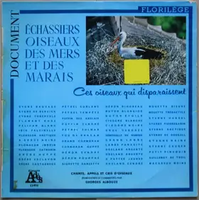 Couverture du produit · Echassiers, Oiseaux Des Mers Et Des Marais (Ces Oiseaux Qui Disparaissent)