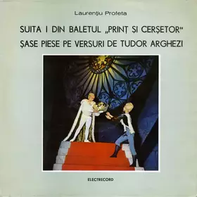 Couverture du produit · Suita I Din Baletul „Prinț Și Cerșetor” / Șase Piese Pe Versuri De Tudor Arghezi