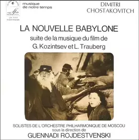 Couverture du produit · La Nouvelle Babylone (Suite De La Musique Du Film De G. Kozintsev Et L. Trauberg)