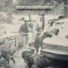 Couverture du produit · Remembering Mountains: Unheard Songs By Karen Dalton