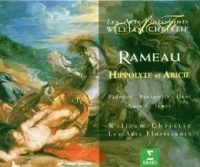 Couverture du produit · Rameau - Hippolyte et Aricie / Padmore, Panzarella, Hunt, Naouri, James, Les Arts Florissants, Christie