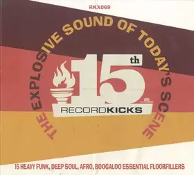 Couverture du produit · Record Kicks 15th - The Explosive Sound Of Today's Scene