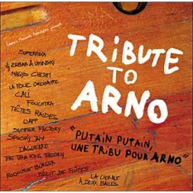 Couverture du produit · Tribute To Arno ("Putain Putain, Une Tribu Pour Arno")