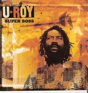 Couverture du produit · Super Boss - The Best Of U-Roy