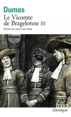 Couverture du produit · Le Vicomte de Bragelonne, tome 3
