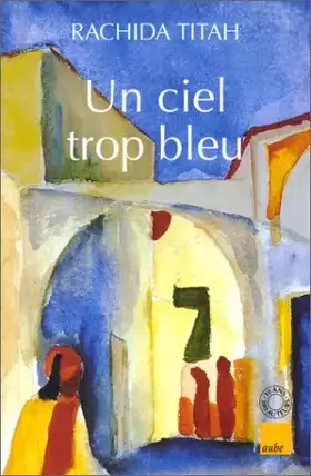 Couverture du produit · Un ciel trop bleu et autres nouvelles
