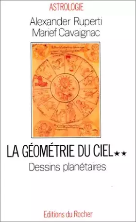 Couverture du produit · La géométrie du ciel : Tome 2, Dessins planétaires