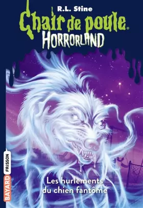 Couverture du produit · Horrorland, Tome 13: Les hurlements du chien fantôme