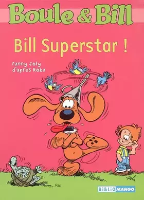Couverture du produit · Boule et Bill, Tome 6 : Bill Superstar !